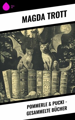Pommerle & Pucki - Gesammelte Bücher