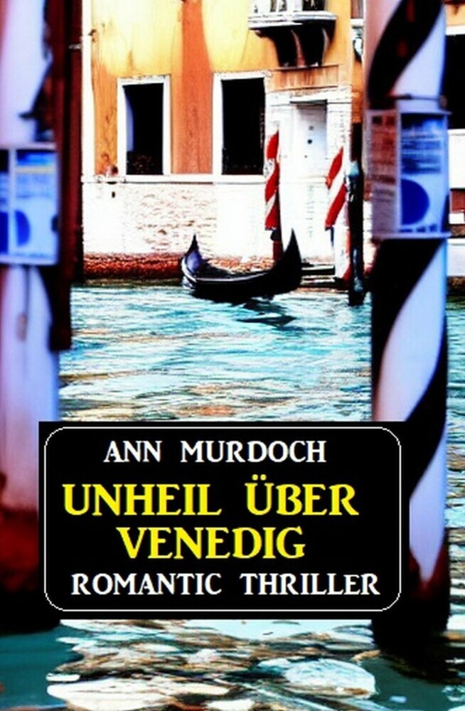 Unheil über Venedig: Romantic Thriller main product photo