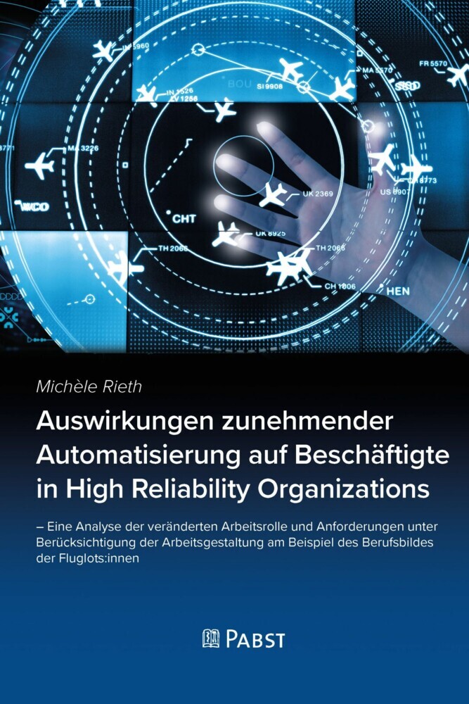 Auswirkungen zunehmender Automatisierung auf Beschäftigte in High Reliability Organizations main product photo
