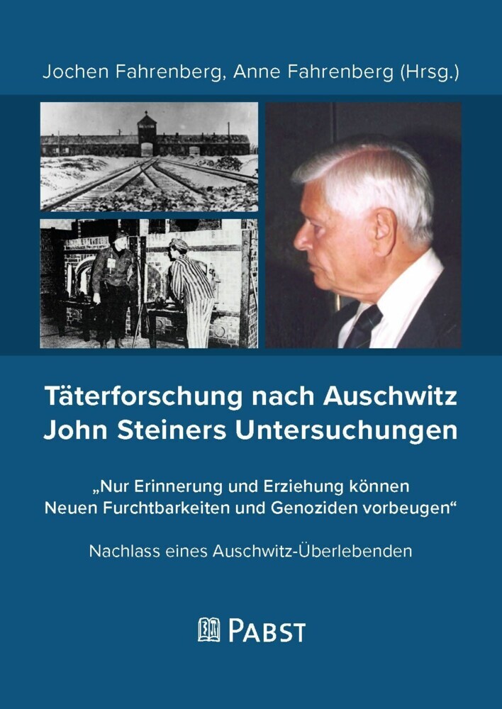 Täterforschung nach Auschwitz John Steiners Untersuchungen main product photo