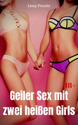 Geiler Sex mit zwei heißen Girls