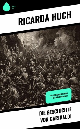 Die Geschichte von Garibaldi