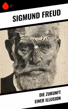 Die Zukunft einer Illusion