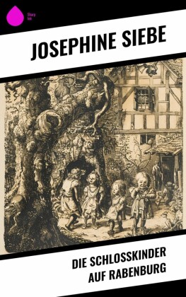 Die Schloßkinder auf Rabenburg