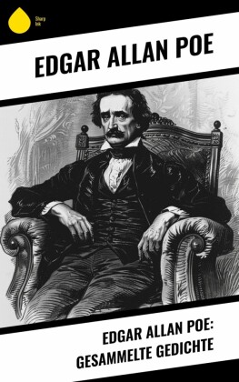 Edgar Allan Poe: Gesammelte Gedichte