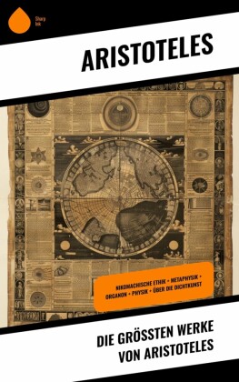 Die größten Werke von Aristoteles