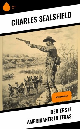 Der erste Amerikaner in Texas