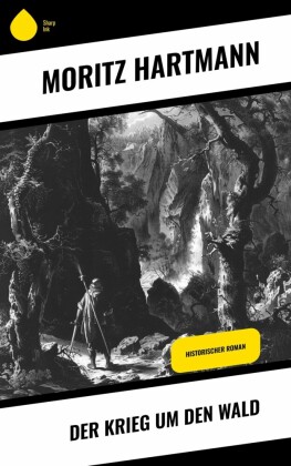 Der Krieg um den Wald