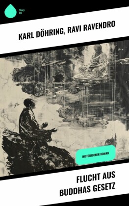 Flucht aus Buddhas Gesetz