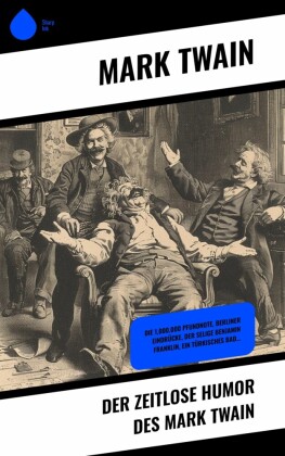 Der zeitlose Humor des Mark Twain