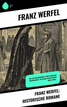 Franz Werfel: Historische Romane