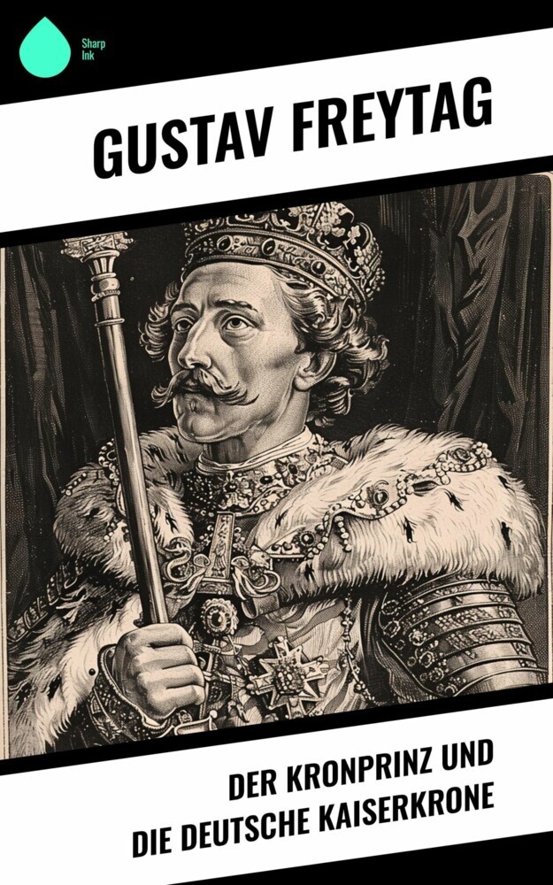Der Kronprinz und die deutsche Kaiserkrone main product photo