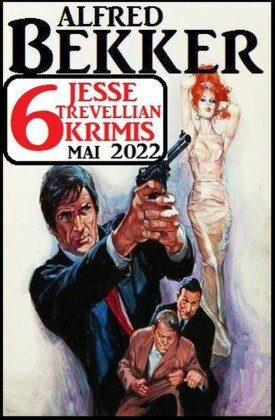 6 Jesse Trevellian Krimis Mai 2022