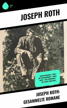 Joseph Roth: Gesammelte Romane