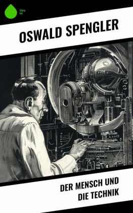 Der Mensch und die Technik