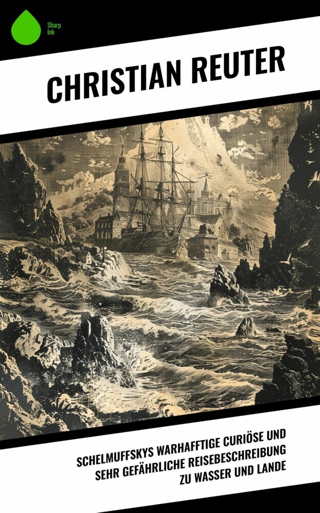 Schelmuffskys warhafftige curiöse und sehr gefährliche Reisebeschreibung zu Wasser und Lande main product photo