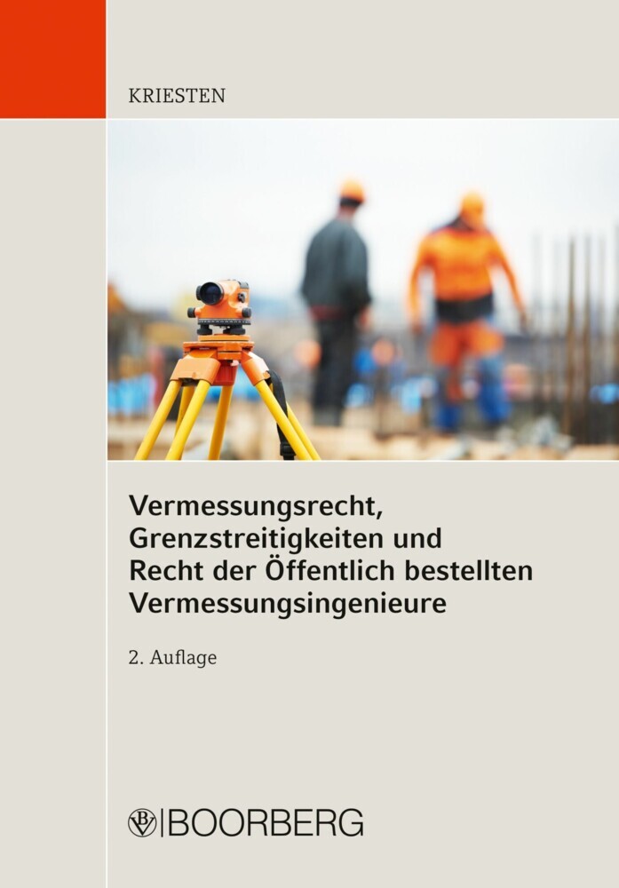 Vermessungsrecht, Grenzstreitigkeiten und Recht der Öffentlich bestellten Vermessungsingenieure main product photo