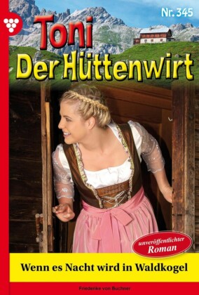 Wenn es Nacht wird in Waldkogel