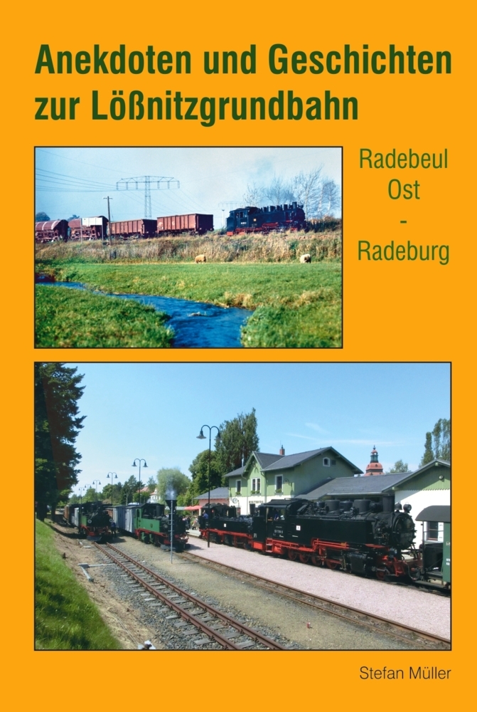 Anekdoten und Geschichten zur Lößnitzgrundbahn main product photo