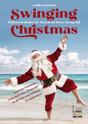 Knoblich, Andreas: Swinging Christmas.Weihnachtslieder für Gitarre im Bossa-Swing-Stil.