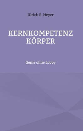 Kernkompetenz Körper
