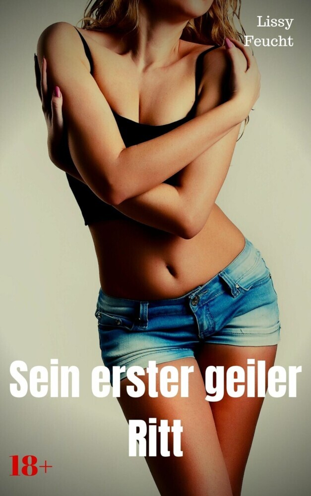 Sein erster geiler Ritt main product photo