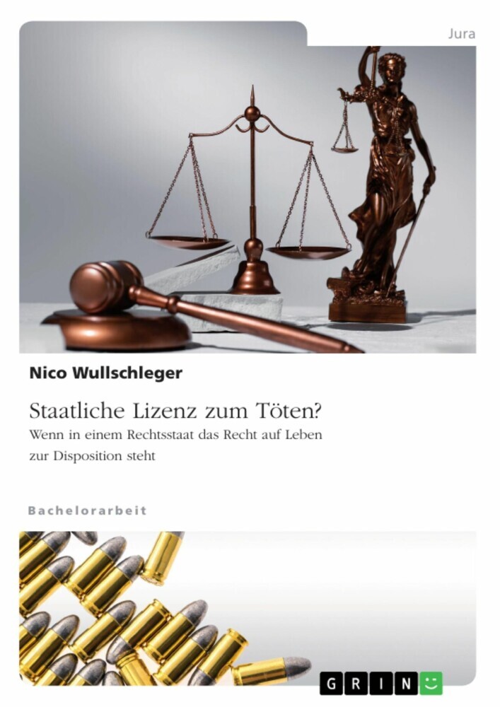 Staatliche Lizenz zum Töten? Wenn in einem Rechtsstaat das Recht auf Leben zur Disposition steht main product photo