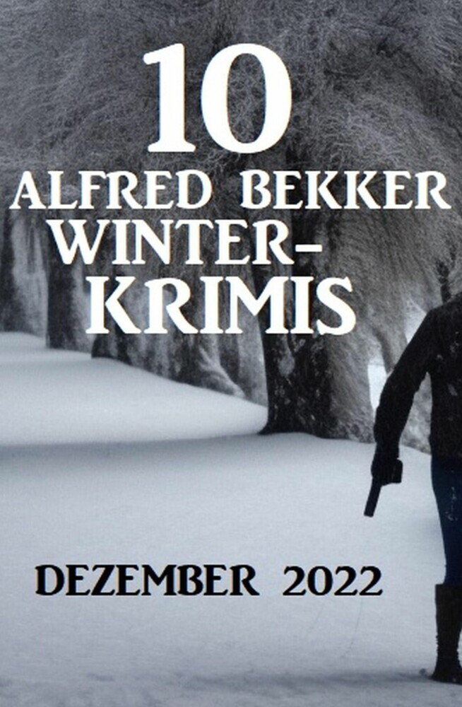 10 Alfred Bekker Winterkrimis Dezember 2022 main product photo