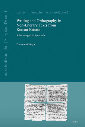 Writing and Orthography in Non-Literary Texts from Roman Britain