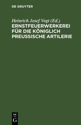 Ernstfeuerwerkerei für die Königlich Preußische Artilerie