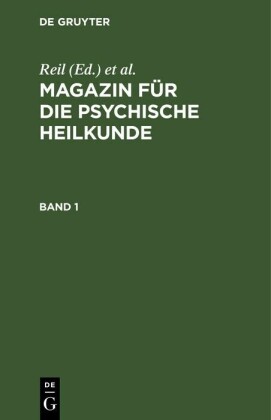 Magazin für die psychische Heilkunde. Band 1