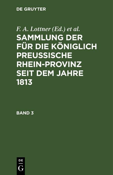 Sammlung der für die Königlich Preussische Rhein-Provinz seit dem Jahre 1813. Band 3 main product photo