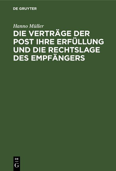 Die Verträge der Post ihre Erfüllung und die Rechtslage des Empfängers main product photo