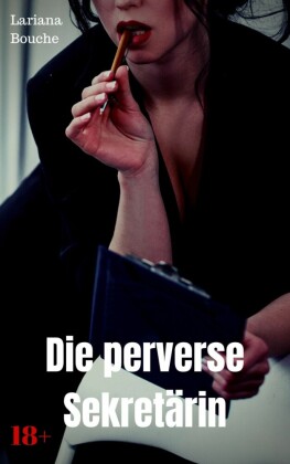 Die perverse Sekretärin