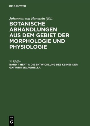 Die Entwicklung des Keimes der Gattung Selaginella