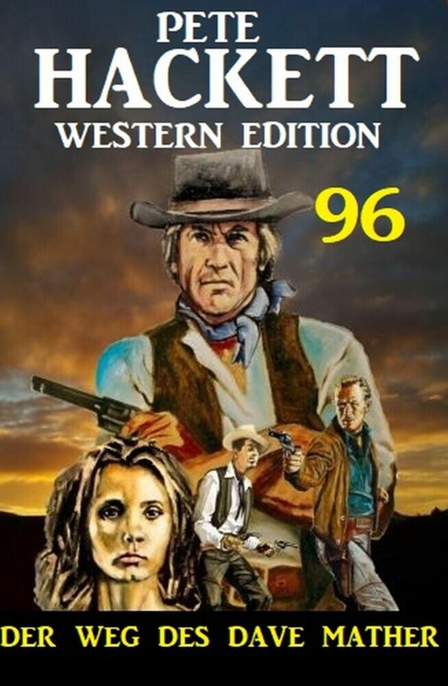 Der Weg des Dave Mather: Pete Hackett Western Edition 96 main product photo