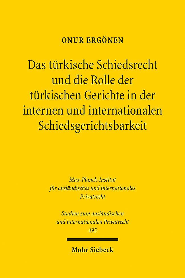 Das türkische Schiedsrecht und die Rolle der türkischen Gerichte in der internen und internationalen Schiedsgerichtsbarkeit main product photo