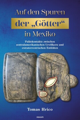 Auf den Spuren der 'Götter' in Mexiko