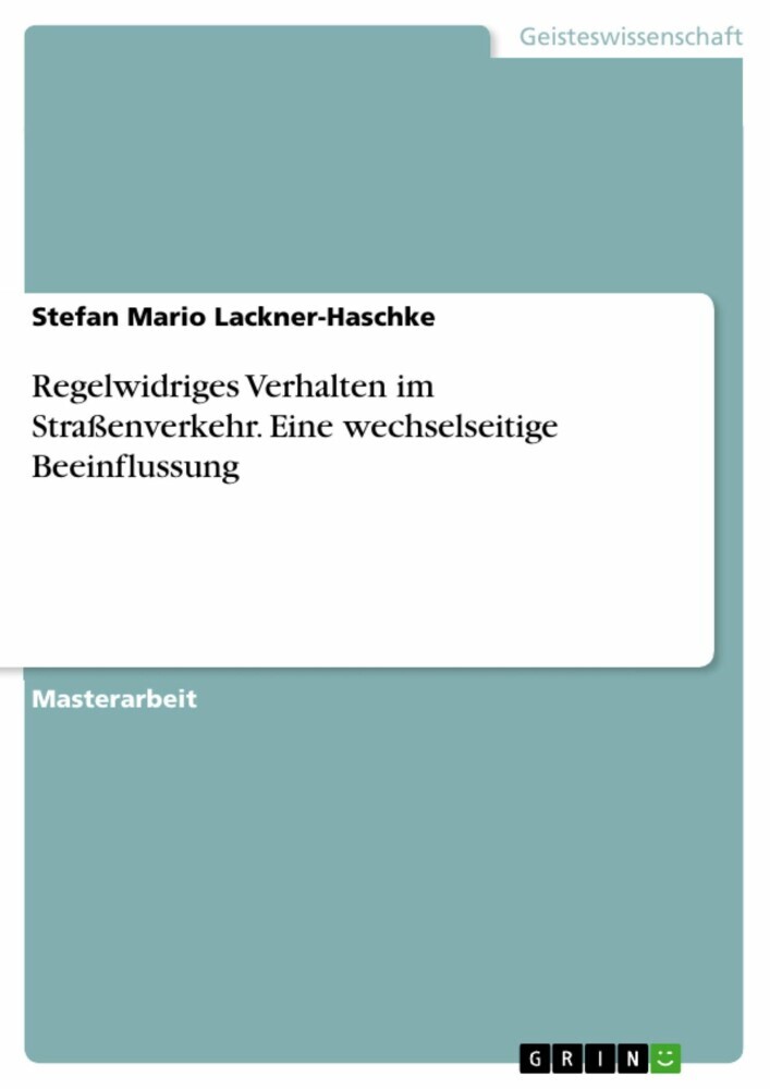 Regelwidriges Verhalten im Straßenverkehr. Eine wechselseitige Beeinflussung main product photo