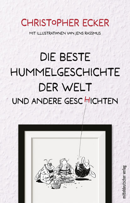 Die beste Hummelgeschichte der Welt und andere Geschichten main product photo