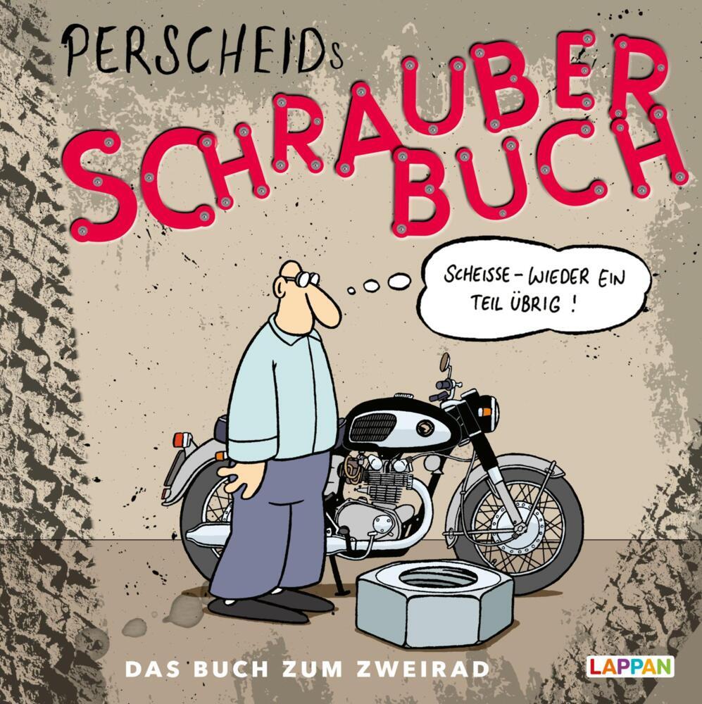 Perscheids Schrauber-Buch: Cartoons zum Zweirad main product photo