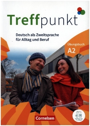 Treffpunkt - Deutsch für die Integration - Allgemeine Ausgabe - Deutsch als Zweitsprache für Alltag und Beruf - A2: Gesamtband