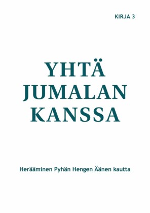 Yhtä Jumalan kanssa