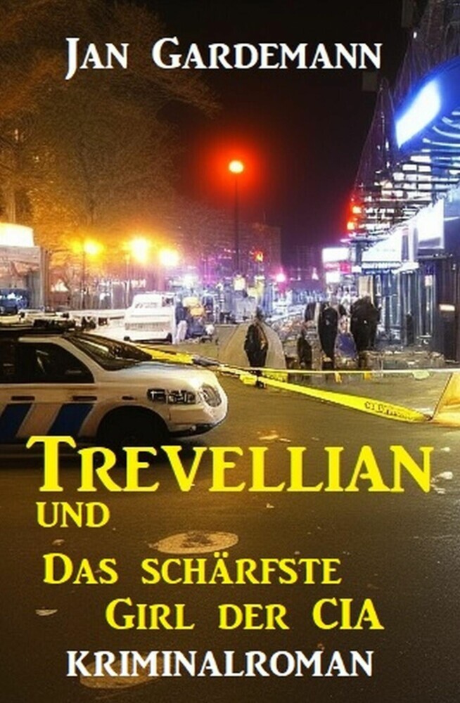 Trevellian und das schärfste Girl der CIA: Kriminalroman main product photo