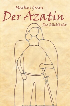 Der Azatin: Die Rückkehr