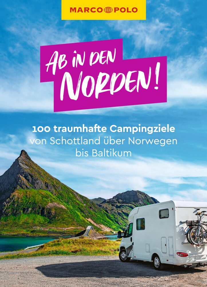MARCO POLO Bildband Ab in den Norden! 100 traumhafte Campingziele von Schottland über Norwegen bis Baltikum main product photo