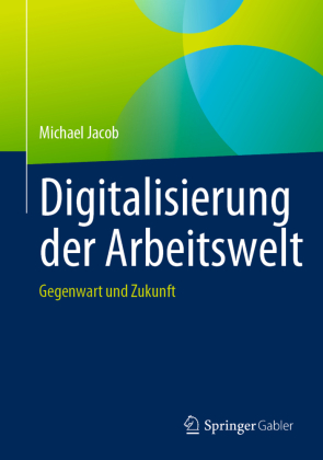 Digitalisierung der Arbeitswelt