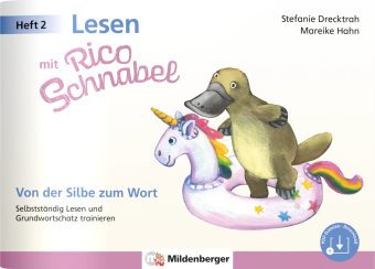 Lesen mit Rico Schnabel, Heft 2: Von der Silbe zum Wort