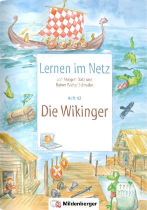 Lernen im Netz, Heft 42: Die Wikinger