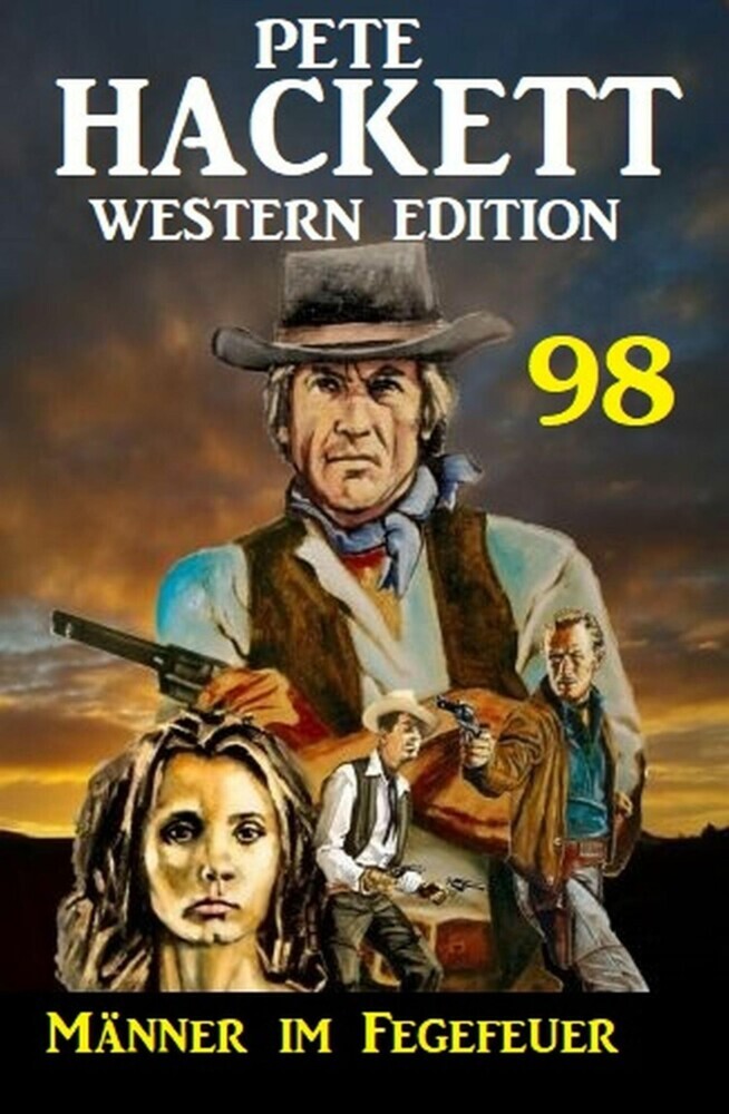Männer im Fegefeuer: Pete Hackett Western Edition 98 main product photo